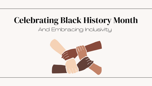 Celebrating Black History Month and Embracing Inclusivity