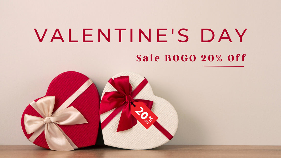 Valentine’s Day Sale BOGO 20% Off - Top Picks
