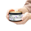 Live Life Breathe Tin Candles