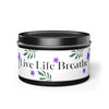 Live Life Breathe Tin Candles